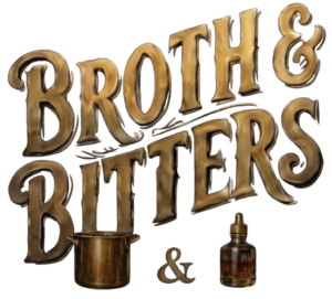 Broth and Bitters